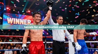Secrets for authentication using CHAP