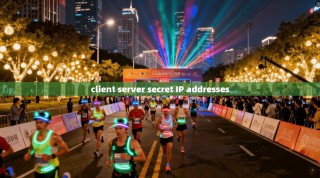 client server secret IP addresses