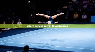 client server secret IP addresses