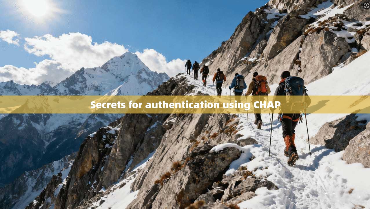 Secrets for authentication using CHAP 第1张 Secrets for authentication using CHAP 第1张